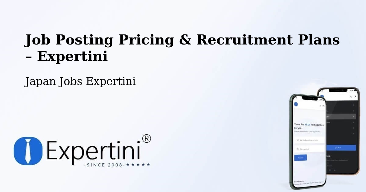 Job Posting Pricing & Recruitment Plans – Inzai Shi - Inzai Shi, Japan Jobs Expertini